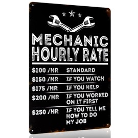 Mechanic Decor Man Cave Decor Mechanic Hourly Rate Metal Tin Sign Funny Vintage Garage Mechanic Gift for Men 8 X 12 Inch