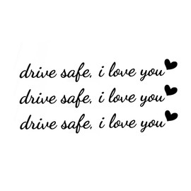 HQRNYP 3PCS Drive Safe, I Love You Drive Safe Mirror Sticker, Cute Car Stickers for Womens, Car Interior Accessories Rearview Mirror Decal Universal Fit Window, Mirror, and Water Bottle (Black)