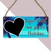 Days Until We Go on Holiday" Countdown Plaque | Beach-Themed