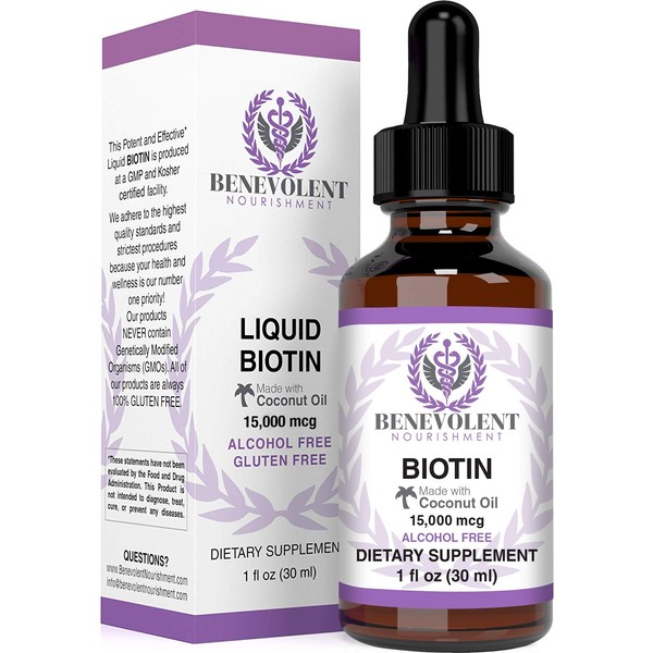 Benevolent Liquid Biotin 15000 mcg - Infused with Coconut Oil for 5X Absorption, Non-GMO & Vegan Friendly Biotin for Hair Growth Glowing Skin and Strong Nails