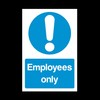 Employees Only Plastic Sign with double sided fixing tape -