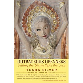Outrageous Openness: Letting the Divine Take the Lead