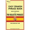 Easy Spanish Phrase Book New Edition: Over 700 Realistic Phrases