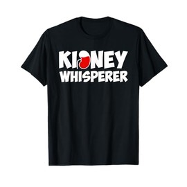 Funny Dialysis Nurse For Men Women Kidney Disease Awareness T-Shirt, Black