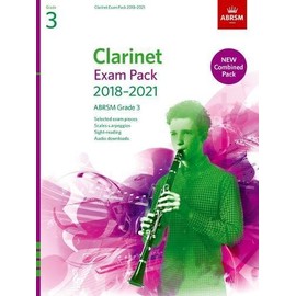 Clarinet Exam Pack 2018-2021, ABRSM Grade 3: Selected from the 2018-2021 syllabus. Score & Part, Audio Downloads, Scales & Sight-Reading (ABRSM Exam Pieces)