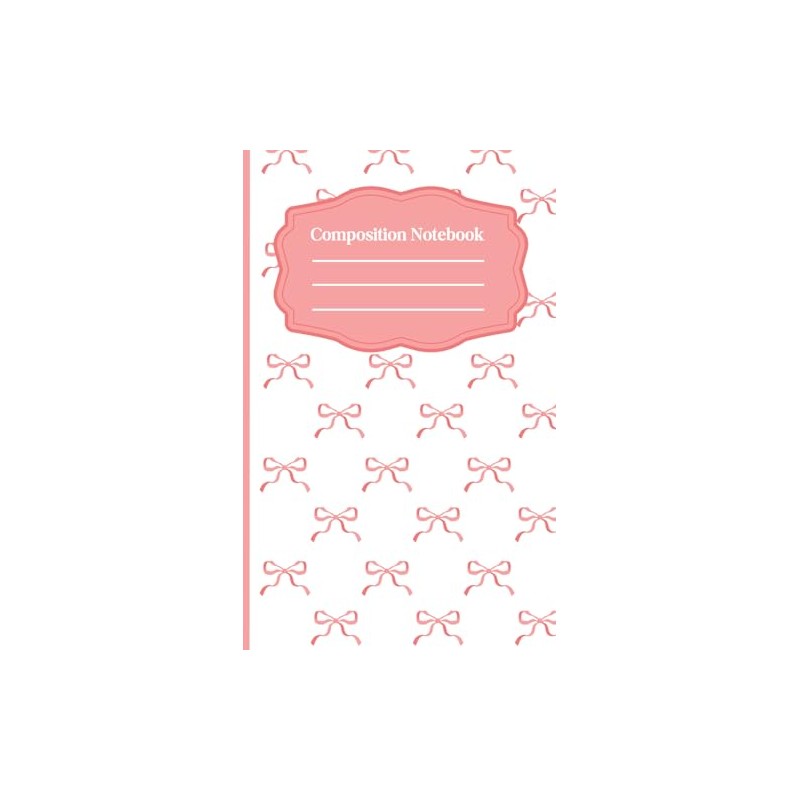 Composition notebook: Coquette Dreams: A Pink-Bow Notebook