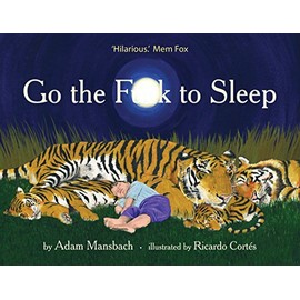 Go the F**k to Sleep: One of Reader's Digest's '25 Funniest Books of All Time'