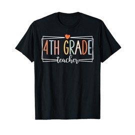 Fourth Grade Teacher 4th Grade Teachers Back to School T-Shirt