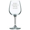 Make America Drink Again Themed Etched 12.75oz Wine Glass