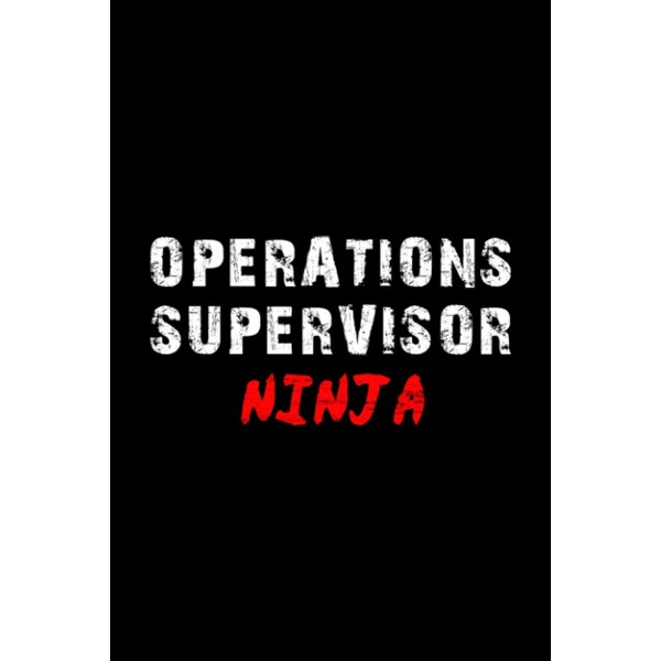 Operations Supervisor Notebook Lined Journal: Notebook / Journal Track Lessons,