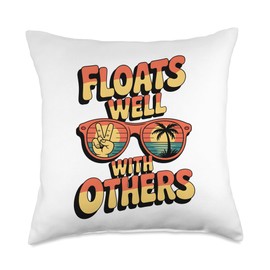 Floats Well With Others Fun Pool Float Summer Men Women Kids Throw Pillow