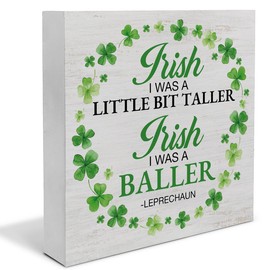 Irish Decor St. Patricks Day Decor, Rustic Irish I Was a Little Bit Taller Wood Block Sign Home Tabletop Shelf Desk Decoration, St Patricks Day Decorations, Gift for Baller