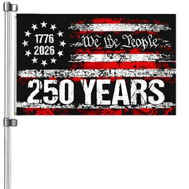 250 Anniversary USA Flag -3x5 250 Year America Anniversary Flag for Outside 1776-2026 We the People 4th of July Decorations 250th Patriotic Yard Signs Banner Decor for Room Wall Photo Backdrop Outdoor House with Brass Grommets