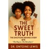 The Sweet Truth: The Emotions Behind Every Bite