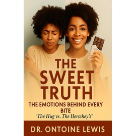 The Sweet Truth: The Emotions Behind Every Bite