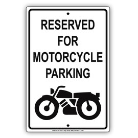 Reserved for Motorcycle Parking Only Warning Notice Aluminium Metal 12"x18" Sign Plate