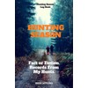 Hunting Season Logbook: Fact or Fiction: Records From My Hunts