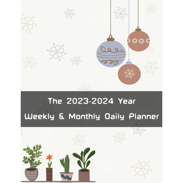 2023 - 2024 Year Weekly And Monthly Daily Planner: 2