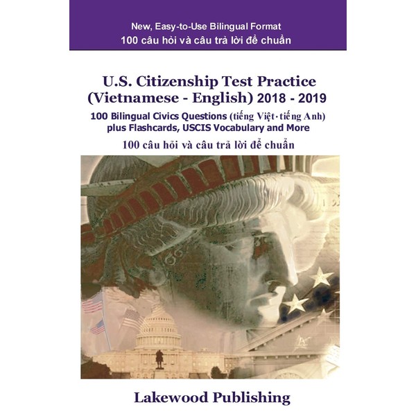 U.S. Citizenship Test Practice (Vietnamese - English) 2018 - 2019:
