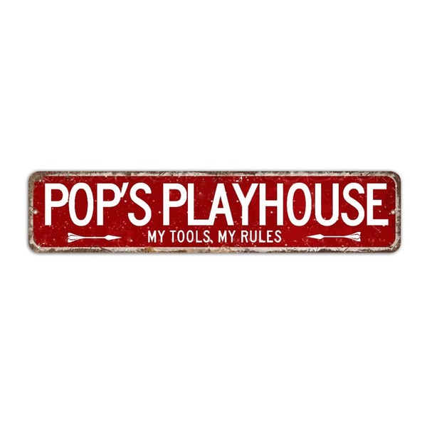 Pop's Playhouse My Tools My Rules Street Sign, Pop's Playhouse