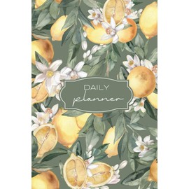 Daily Planner: With Lemon Theme , Undated Schedule Organizer for Time Management, Tasks, and Notes for Women, Students and Professionals