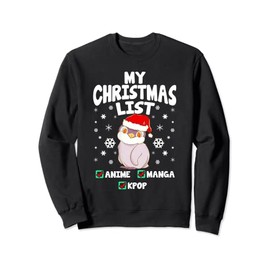My Christmas List Anime Manga Kpop Checklist Sweatshirt