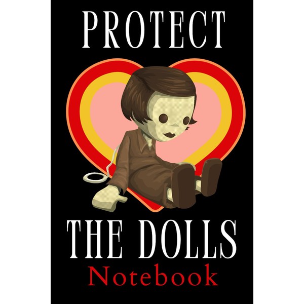 Protect the Dolls Notebook -150 Pages ,Blank Journal Paper ,
