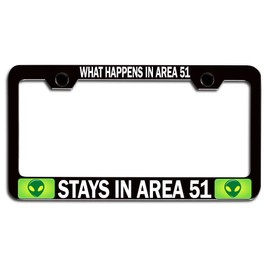 Makoroni - What Happens in Area 51 Stays in Area 51 Alien Bl Steel Auto SUV License Plate Frame Tag Holder