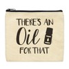 Cute Canvas Makeup Bag There's An Oil For That Canvas