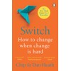 Switch: How to change things when change is hard