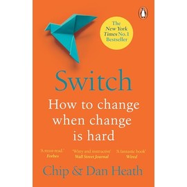 Switch: How to change things when change is hard