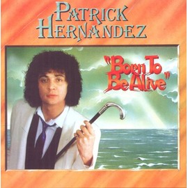 Born to Be Alive (Expanded Edition)