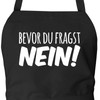 Huuraa Apron "Bevor du questen" (German language) "Bevor du fragst