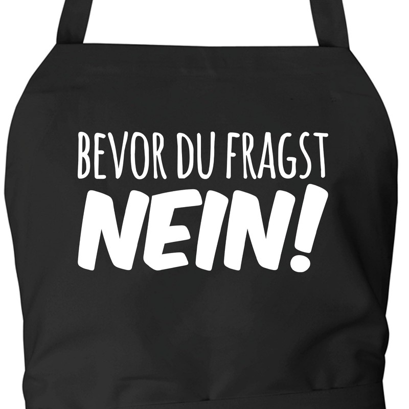 Huuraa Apron "Bevor du questen" (German language) "Bevor du fragst