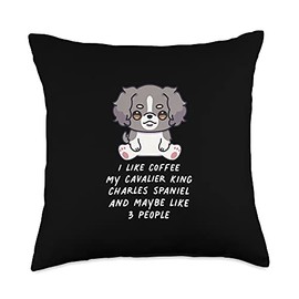 Cavalier King Charles Spaniel Coffee Kawaii Gifts Like Coffee My Cavalier King Charles Spaniel Maybe 3 People Throw Pillow, 18x18, Multicolor