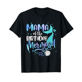 Mama Of The Birthday Mermaid Family Matching Party Squad T-Shirt