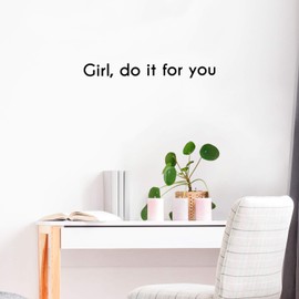 Vinyl Wall Art Decal - Girl, Do It for You - 3" x 25" - Good Vibes Inspirational Cute Girly Quote Sticker for Bedroom Closet Mirror Boutique Beauty Salon Office Yoga Ballet Feminine Decor (Black)
