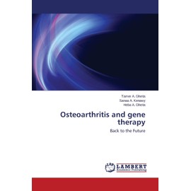 Osteoarthritis and gene therapy: Back to the Future