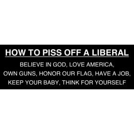 Sticker Tiger How to piss off a liberal Trump 2024 MAGA Bumper Sticker republican 7" x 3"