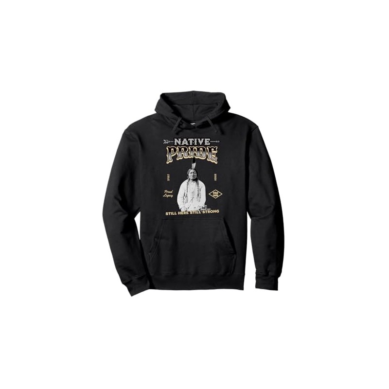 Native Pride Chief Sitting Bull Native American Legend Pullover Hoodie
