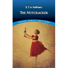 The Nutcracker (Dover Thrift Editions: Classic Novels)
