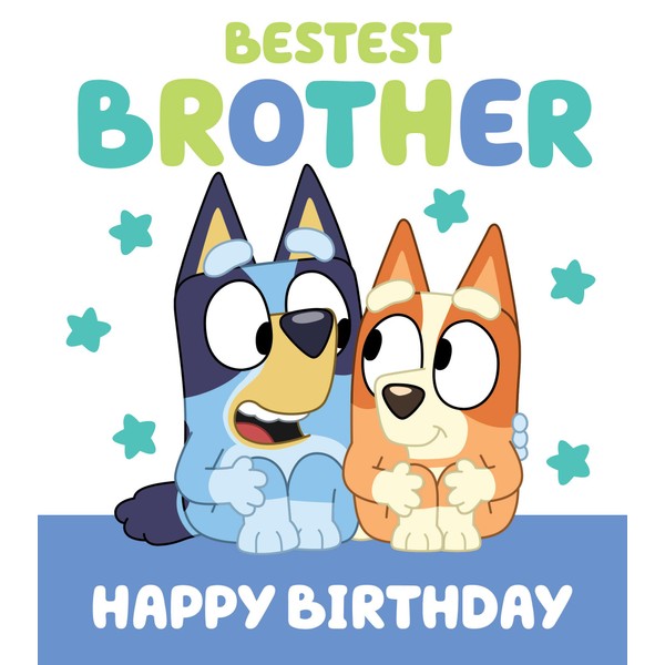 BLUEY BIRTHDAY CARD BROTHER HAPPY BIRTHDAY BROTHER CARD