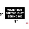 Rogue River Tactical Sarcastic Large Funny Auto Window Decal Bumper