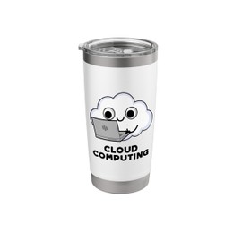 Cloud Computing Funny Weather Pun Stainless Steel Insulated Tumbler
