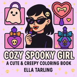 Cozy Spooky Girl: A Cute & Creepy Coloring Book for Kids & Adults – 40 Hygge-Inspired Bold & Easy Pages