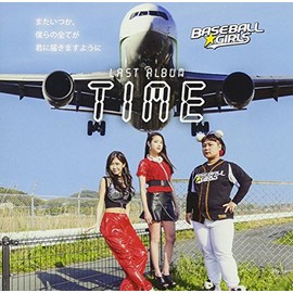 TIME - またいつか、僕らの全てが君に届きますように -