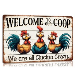MKsbyce Welcome to Our Coop Sign We Are All Cluckin Crazy Metal Tin Sign Farmhouse Kitchen Coop Decor Funny Novelty Chicken Coop Accessories Farm Wall Decor 8x12 Inch