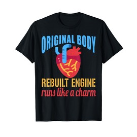 Funny Open Heart Bypass Surgery Recovery Get Well T-Shirt
