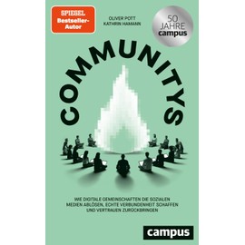 Communitys: Wie digitale Gemeinschaften die sozialen Medien ablösen, echte Verbundenheit schaffen und Vertrauen zurückbringen