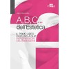 A,B,C... dell'estetica. Il primo libro di studio a quiz per